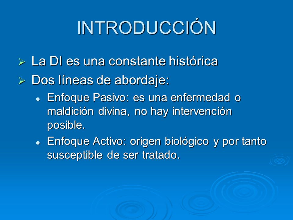 INTRODUCCIÓN La DI es una constante histórica Dos líneas de abordaje: