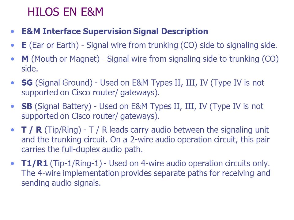 HILOS EN E&M E&M Interface Supervision Signal Description