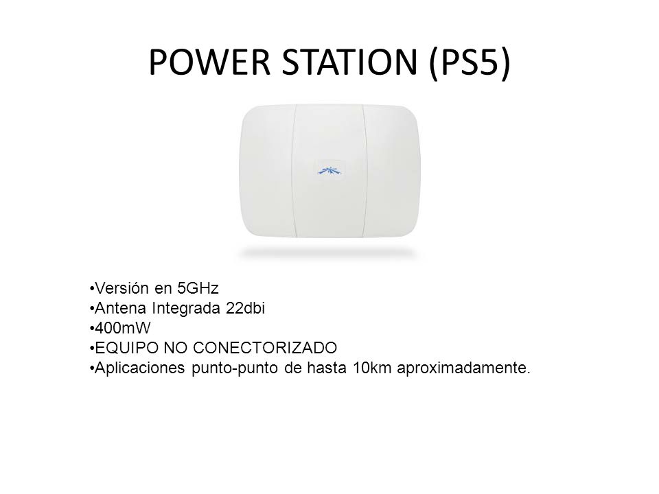 POWER STATION (PS5) Versión en 5GHz Antena Integrada 22dbi 400mW