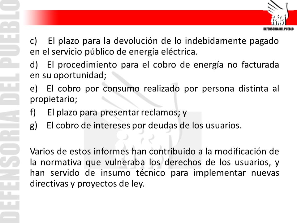 El plazo para la devolución de lo indebidamente pagado en el servicio público de energía eléctrica.