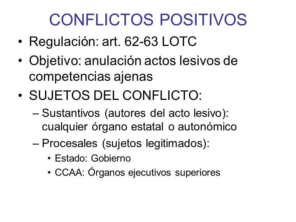 CONFLICTOS POSITIVOS Regulación: art LOTC