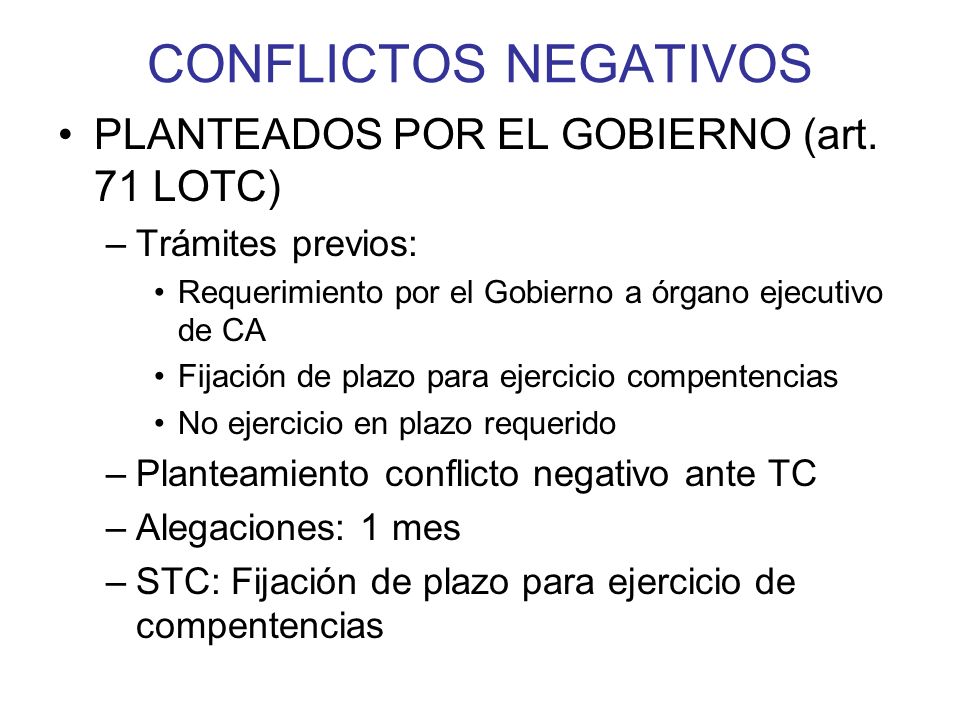 CONFLICTOS NEGATIVOS PLANTEADOS POR EL GOBIERNO (art. 71 LOTC)