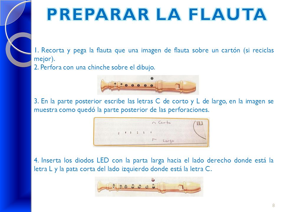 PREPARAR LA FLAUTA 1. Recorta y pega la flauta que una imagen de flauta sobre un cartón (si reciclas mejor).