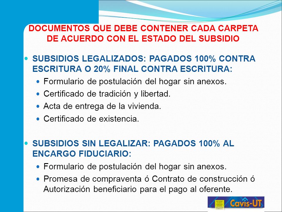 DOCUMENTOS QUE DEBE CONTENER CADA CARPETA DE ACUERDO CON EL ESTADO DEL SUBSIDIO