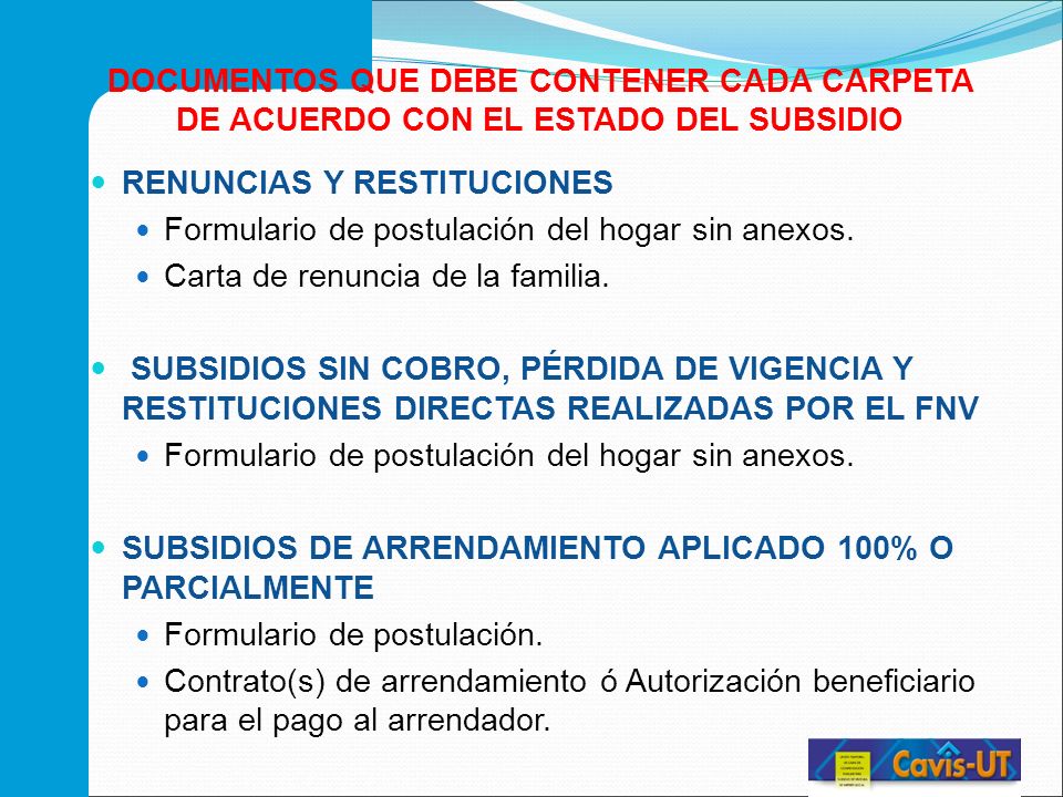 DOCUMENTOS QUE DEBE CONTENER CADA CARPETA DE ACUERDO CON EL ESTADO DEL SUBSIDIO