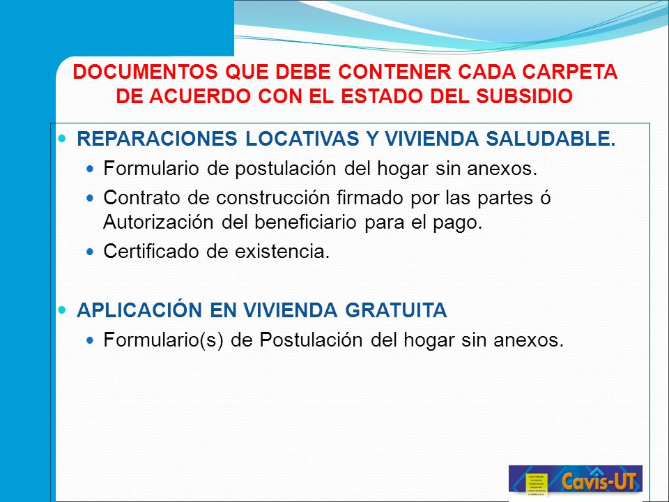 DOCUMENTOS QUE DEBE CONTENER CADA CARPETA DE ACUERDO CON EL ESTADO DEL SUBSIDIO
