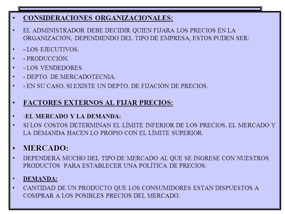 MERCADO: CONSIDERACIONES ORGANIZACIONALES: