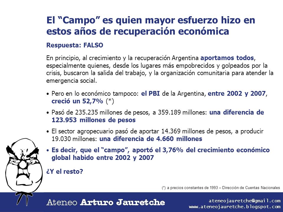 El Campo es quien mayor esfuerzo hizo en estos años de recuperación económica