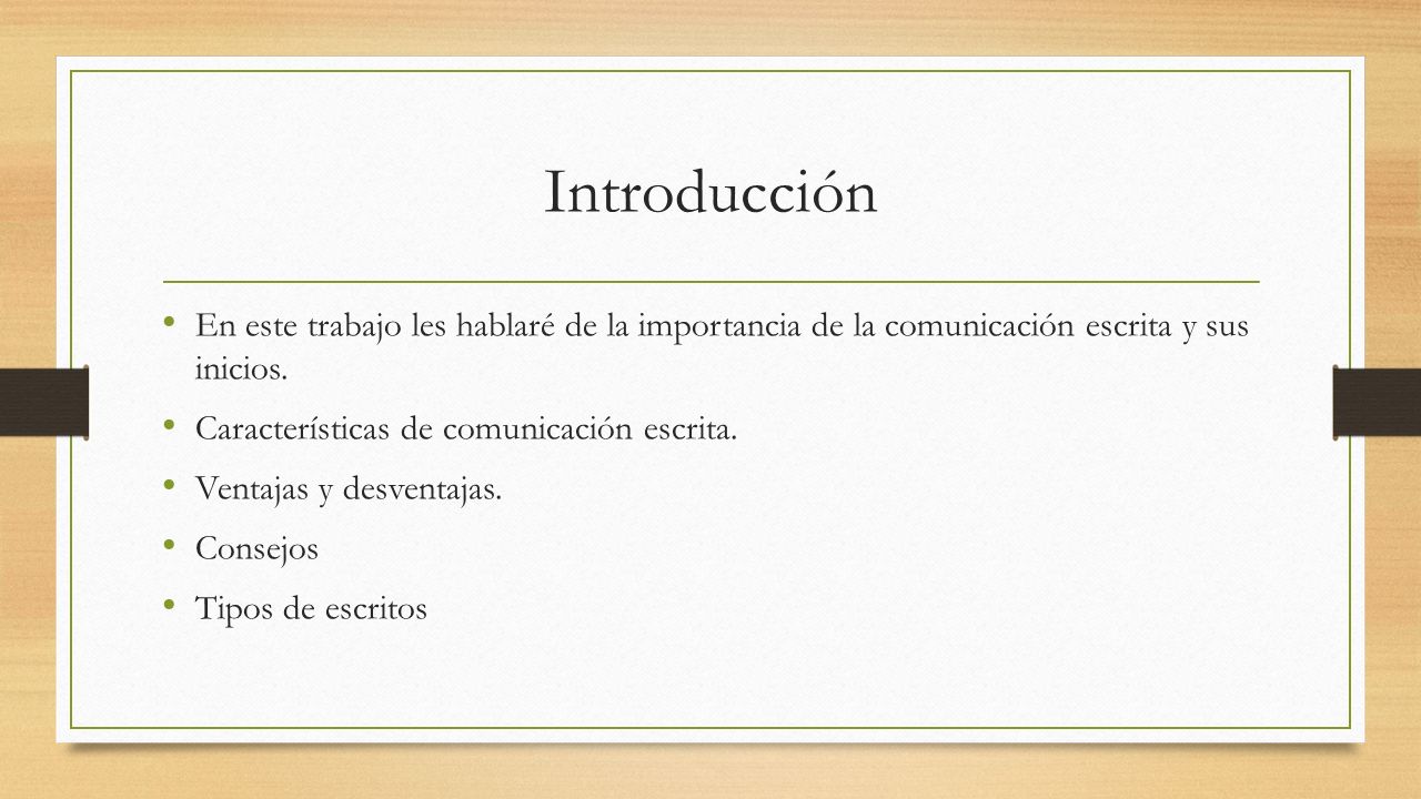 Introducción En este trabajo les hablaré de la importancia de la comunicación escrita y sus inicios.