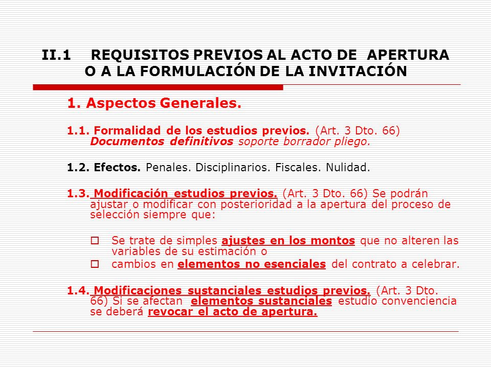 II.1 REQUISITOS PREVIOS AL ACTO DE APERTURA O A LA FORMULACIÓN DE LA INVITACIÓN