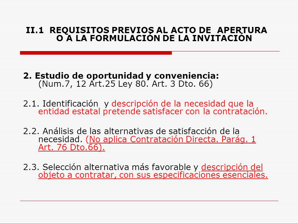 II.1 REQUISITOS PREVIOS AL ACTO DE APERTURA O A LA FORMULACIÓN DE LA INVITACIÓN