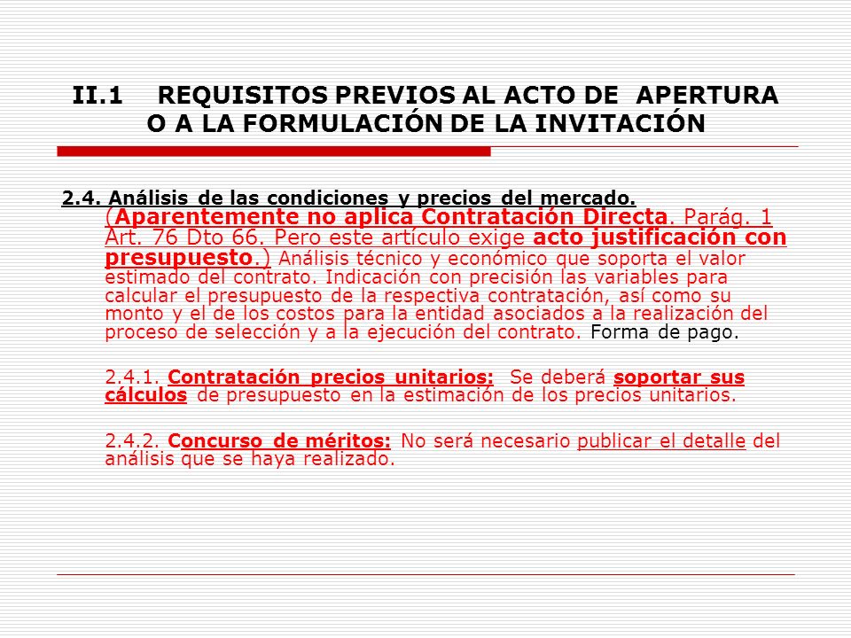 II.1 REQUISITOS PREVIOS AL ACTO DE APERTURA O A LA FORMULACIÓN DE LA INVITACIÓN