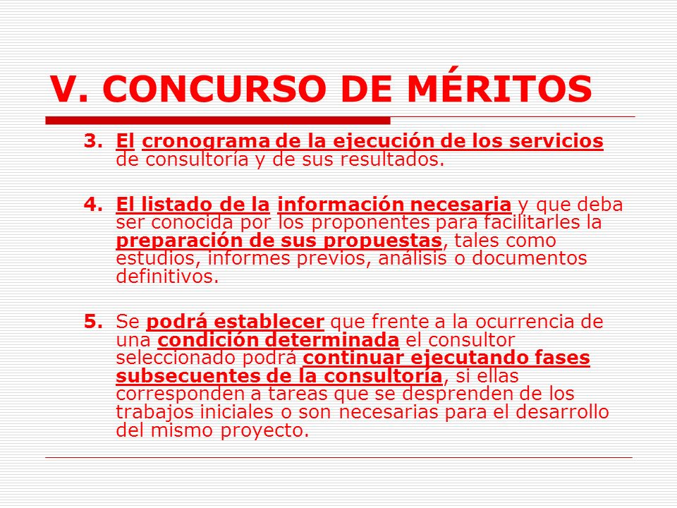 V. CONCURSO DE MÉRITOS 3. El cronograma de la ejecución de los servicios de consultoría y de sus resultados.