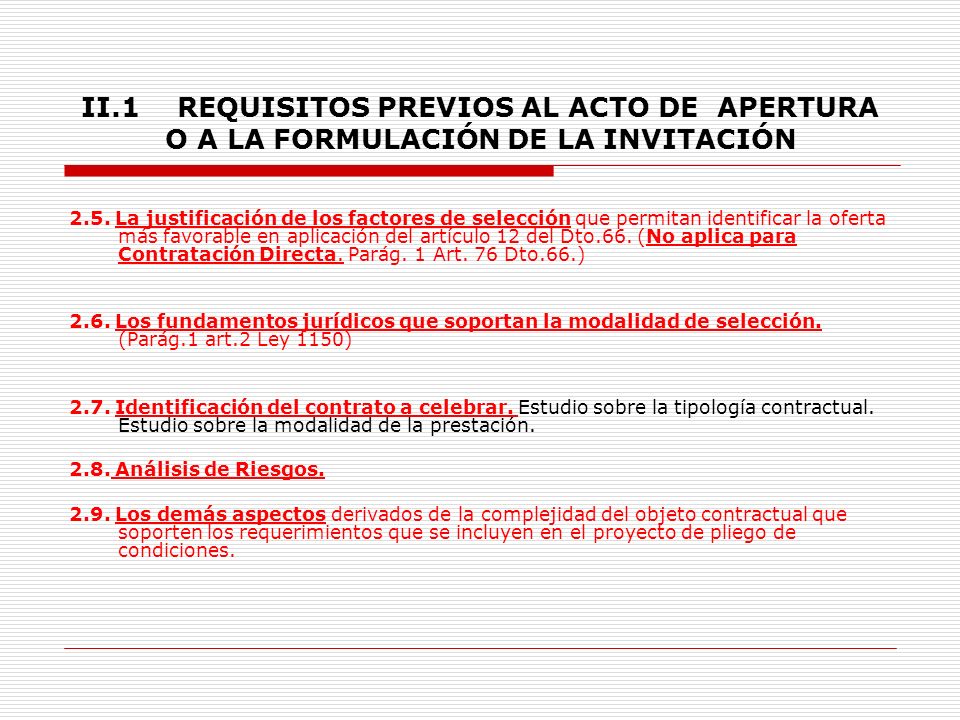 II.1 REQUISITOS PREVIOS AL ACTO DE APERTURA O A LA FORMULACIÓN DE LA INVITACIÓN