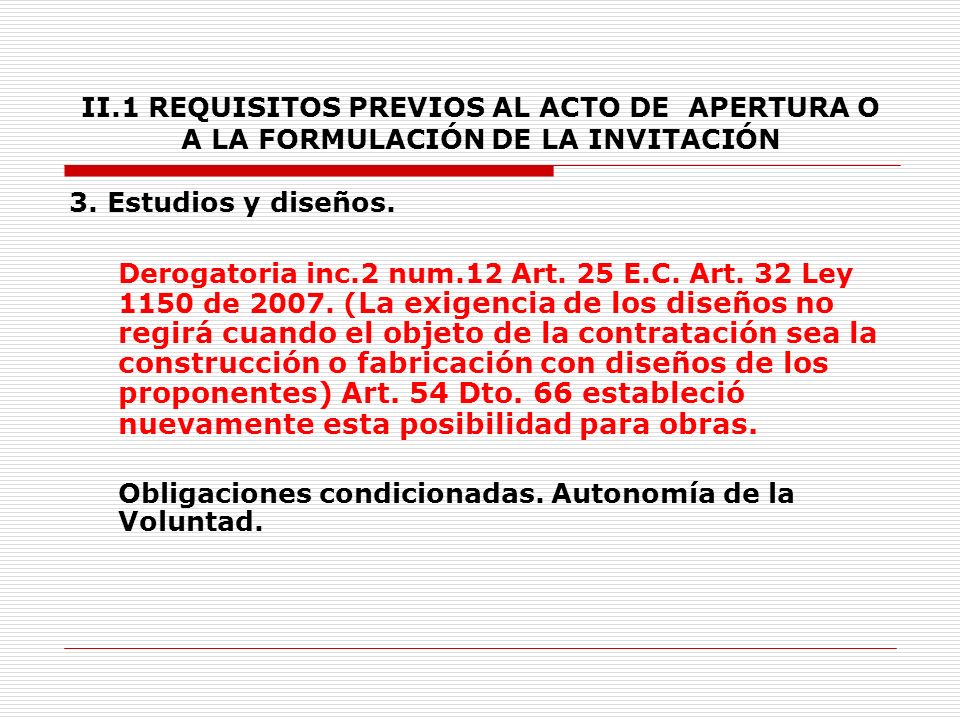 II.1 REQUISITOS PREVIOS AL ACTO DE APERTURA O A LA FORMULACIÓN DE LA INVITACIÓN