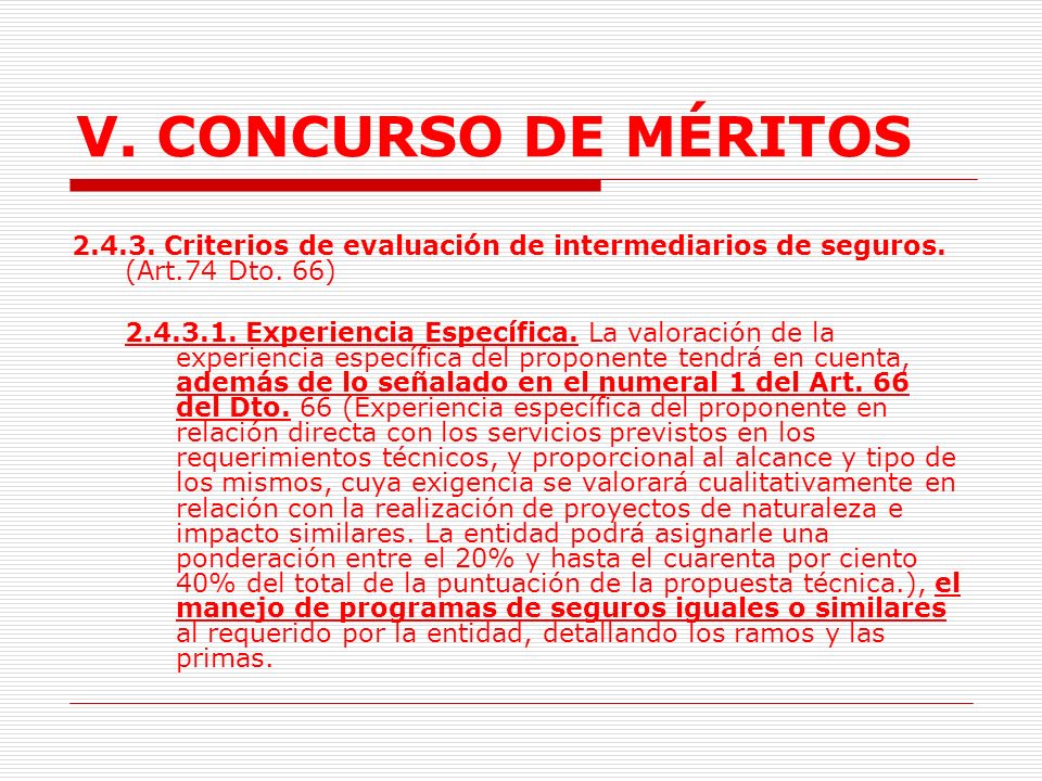 V. CONCURSO DE MÉRITOS Criterios de evaluación de intermediarios de seguros. (Art.74 Dto. 66)