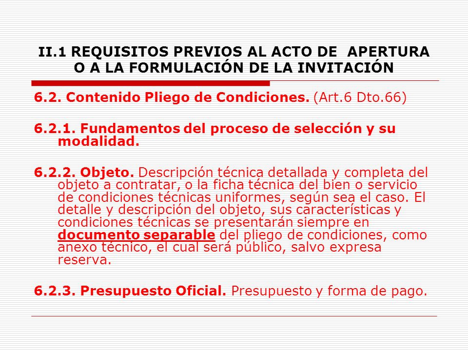 II.1 REQUISITOS PREVIOS AL ACTO DE APERTURA O A LA FORMULACIÓN DE LA INVITACIÓN