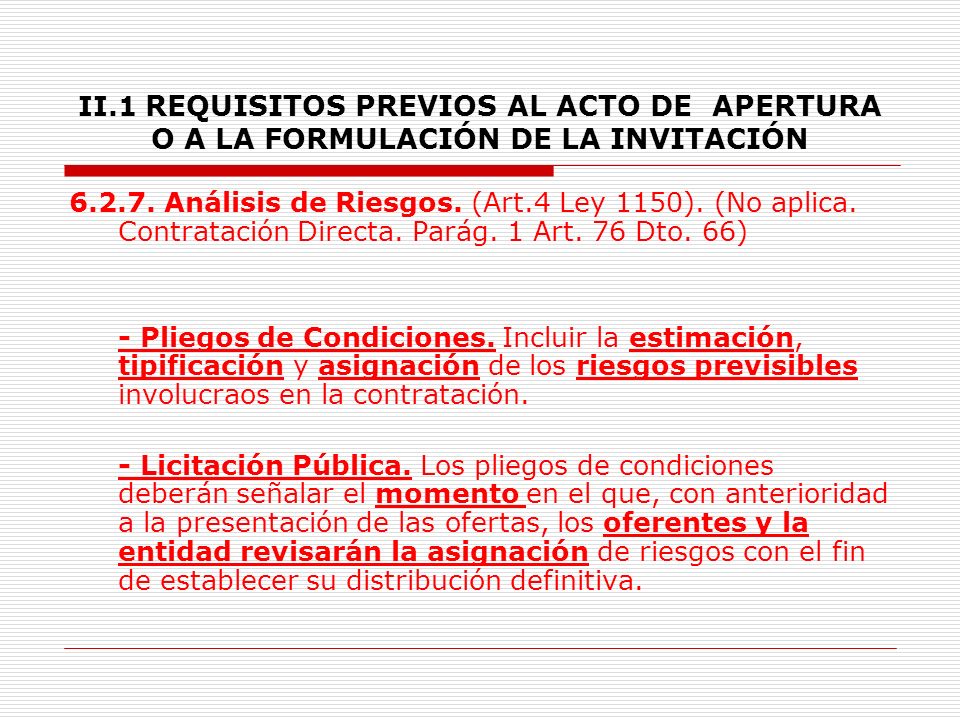 II.1 REQUISITOS PREVIOS AL ACTO DE APERTURA O A LA FORMULACIÓN DE LA INVITACIÓN