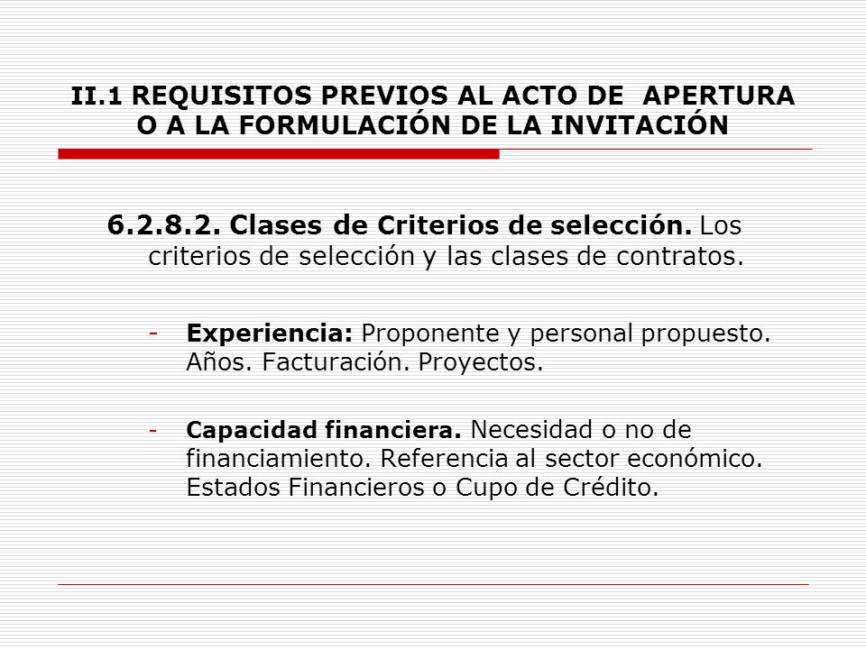 II.1 REQUISITOS PREVIOS AL ACTO DE APERTURA O A LA FORMULACIÓN DE LA INVITACIÓN