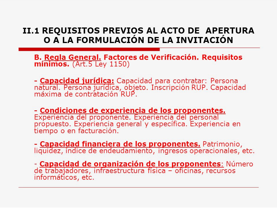 II.1 REQUISITOS PREVIOS AL ACTO DE APERTURA O A LA FORMULACIÓN DE LA INVITACIÓN