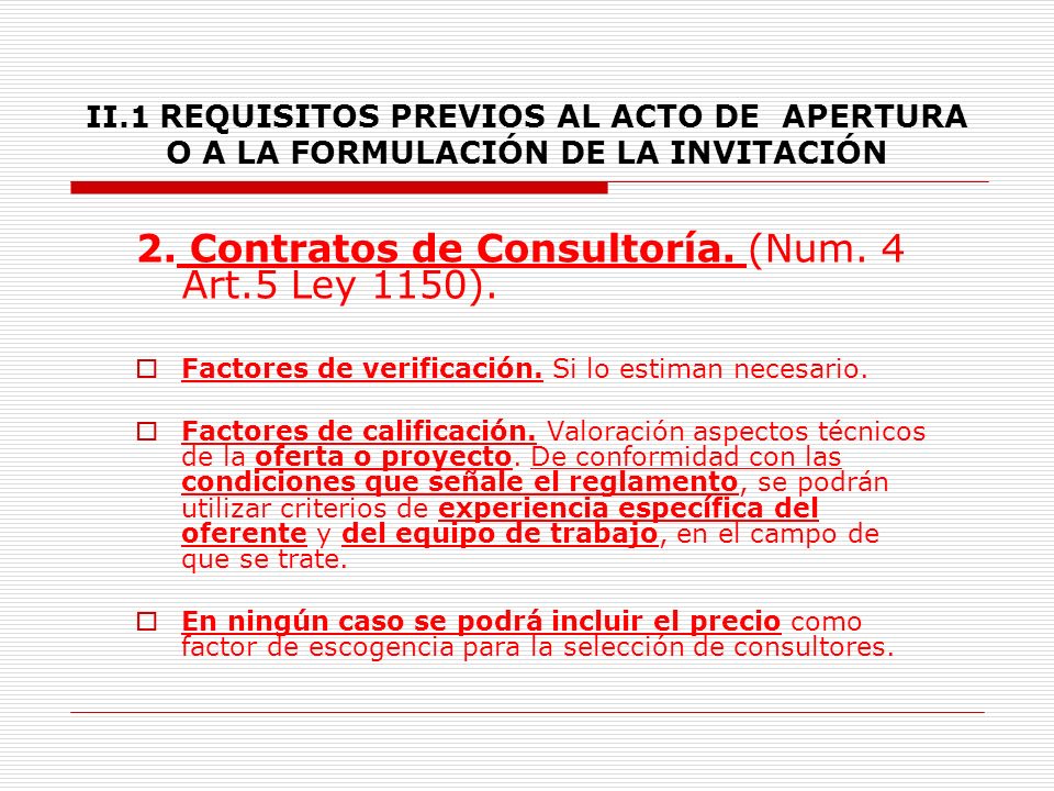 2. Contratos de Consultoría. (Num. 4 Art.5 Ley 1150).