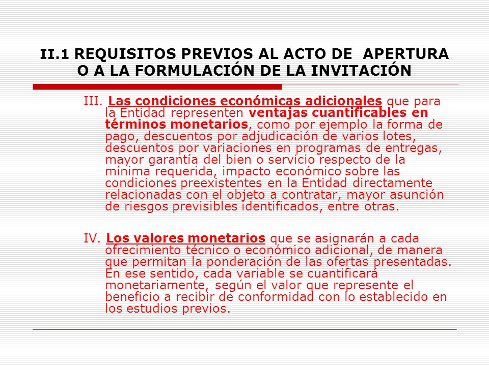 II.1 REQUISITOS PREVIOS AL ACTO DE APERTURA O A LA FORMULACIÓN DE LA INVITACIÓN