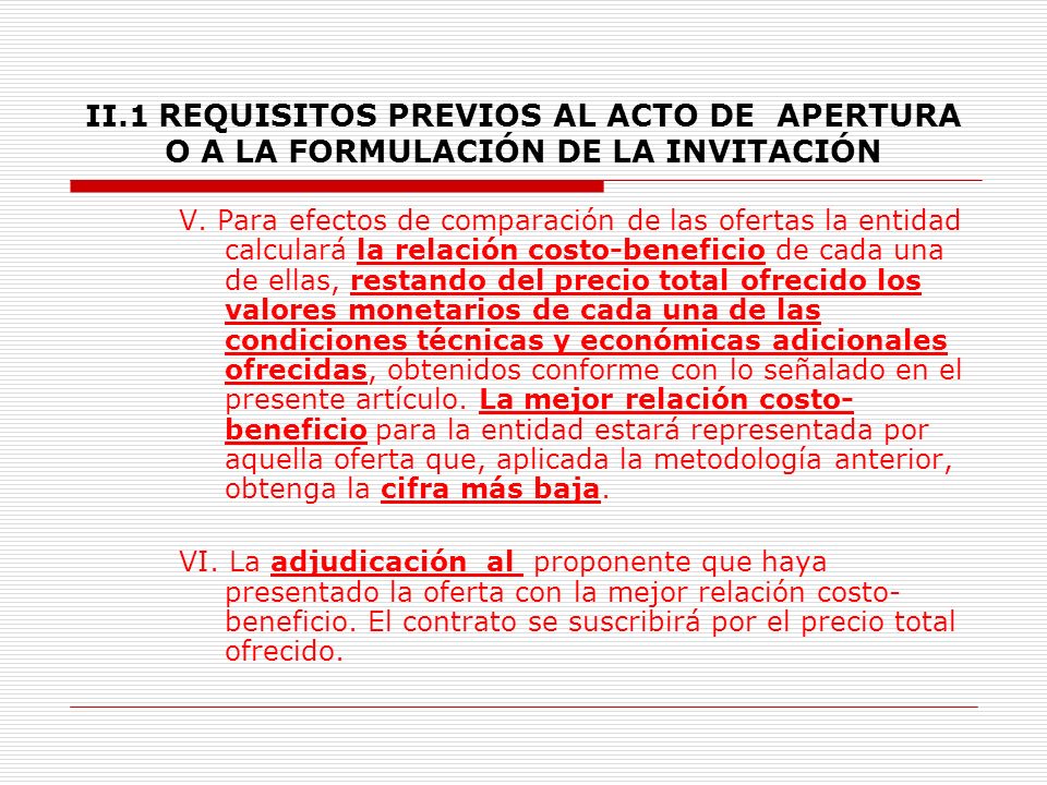 II.1 REQUISITOS PREVIOS AL ACTO DE APERTURA O A LA FORMULACIÓN DE LA INVITACIÓN