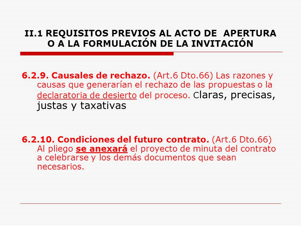 II.1 REQUISITOS PREVIOS AL ACTO DE APERTURA O A LA FORMULACIÓN DE LA INVITACIÓN