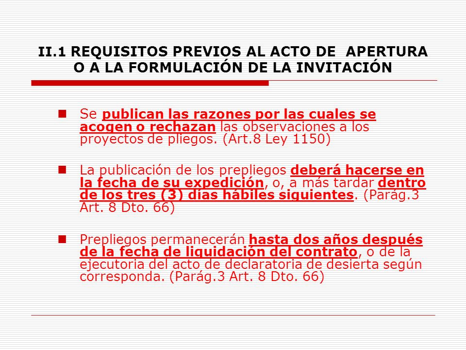 II.1 REQUISITOS PREVIOS AL ACTO DE APERTURA O A LA FORMULACIÓN DE LA INVITACIÓN
