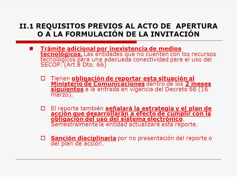 II.1 REQUISITOS PREVIOS AL ACTO DE APERTURA O A LA FORMULACIÓN DE LA INVITACIÓN