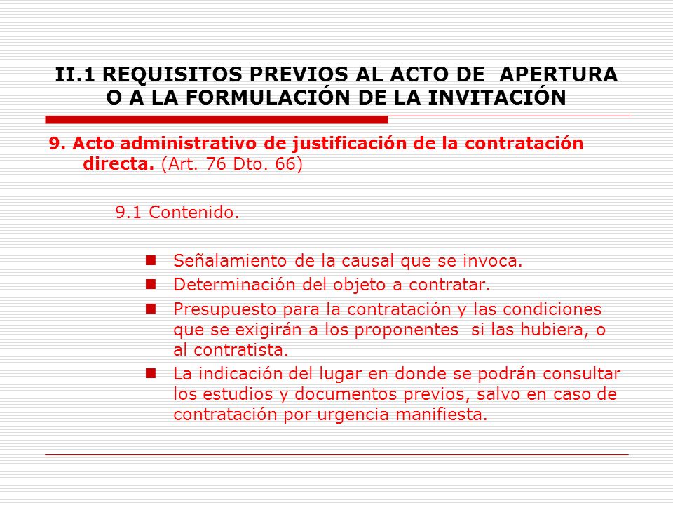 II.1 REQUISITOS PREVIOS AL ACTO DE APERTURA O A LA FORMULACIÓN DE LA INVITACIÓN