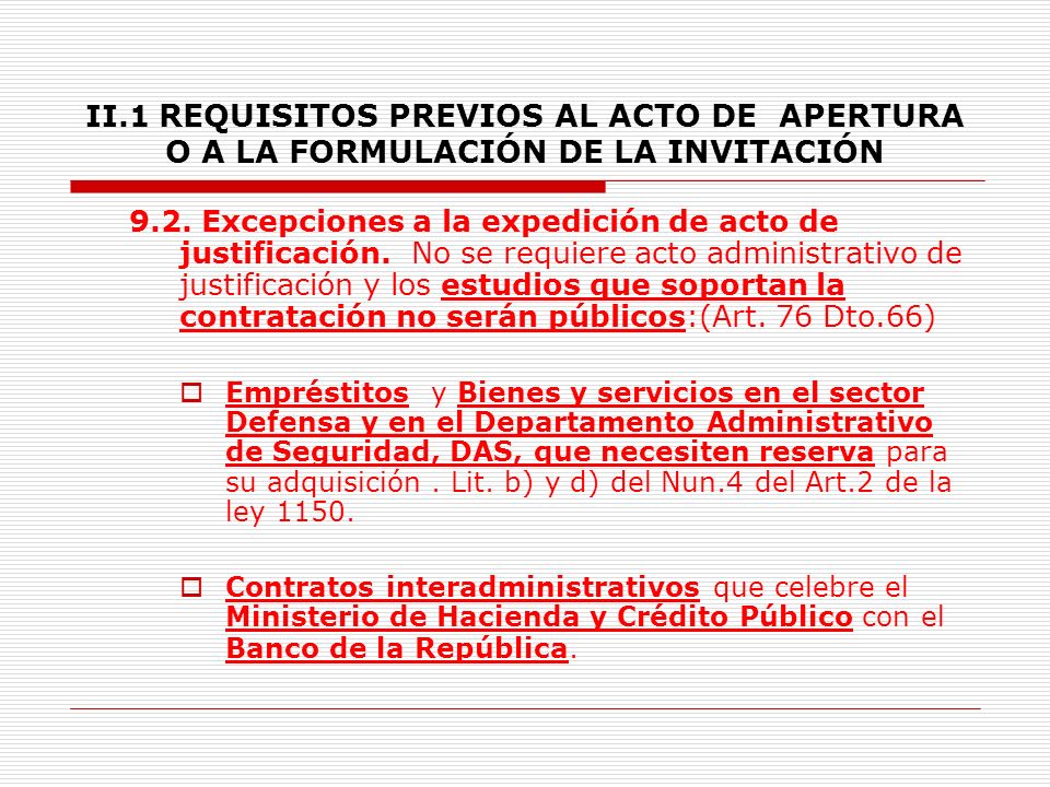 II.1 REQUISITOS PREVIOS AL ACTO DE APERTURA O A LA FORMULACIÓN DE LA INVITACIÓN