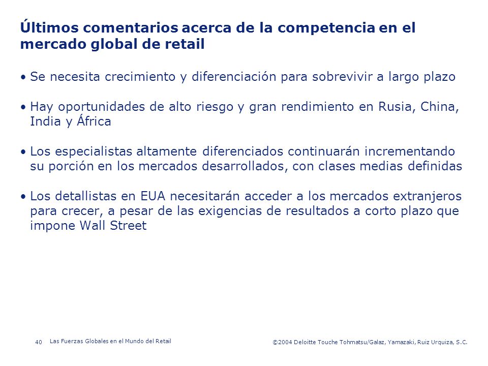 Últimos comentarios acerca de la competencia en el mercado global de retail