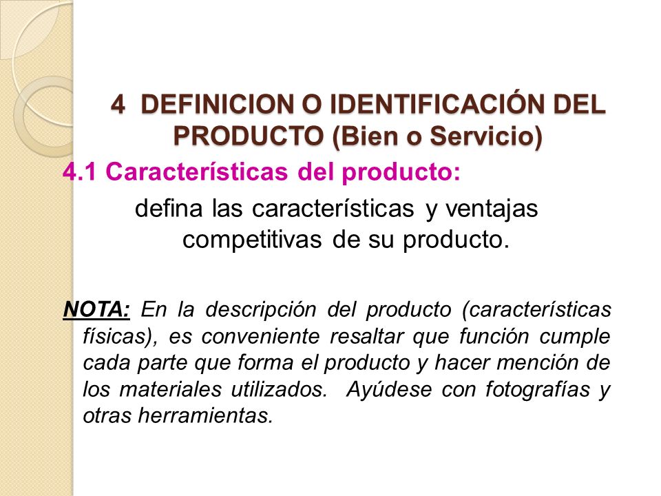 4 DEFINICION O IDENTIFICACIÓN DEL PRODUCTO (Bien o Servicio)