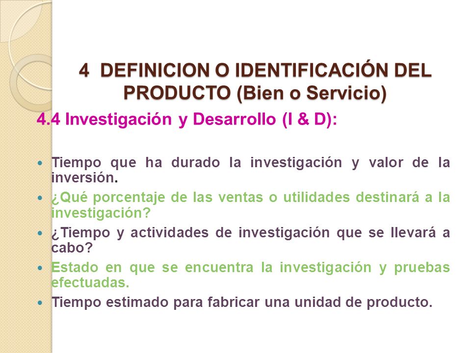 4 DEFINICION O IDENTIFICACIÓN DEL PRODUCTO (Bien o Servicio)