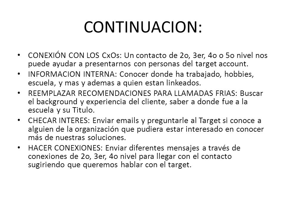 CONTINUACION: CONEXIÓN CON LOS CxOs: Un contacto de 2o, 3er, 4o o 5o nivel nos puede ayudar a presentarnos con personas del target account.