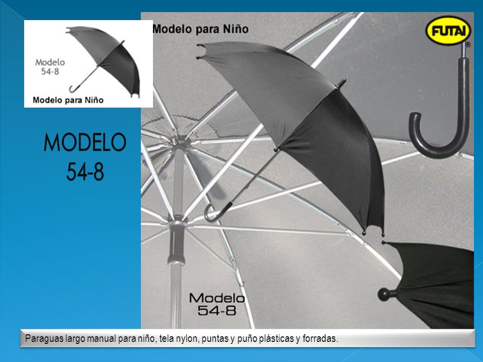 MODELO 54-8 Paraguas largo manual para niño, tela nylon, puntas y puño plásticas y forradas.