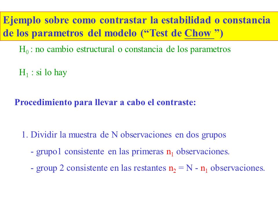Ejemplo sobre como contrastar la estabilidad o constancia de los parametros del modelo ( Test de Chow )