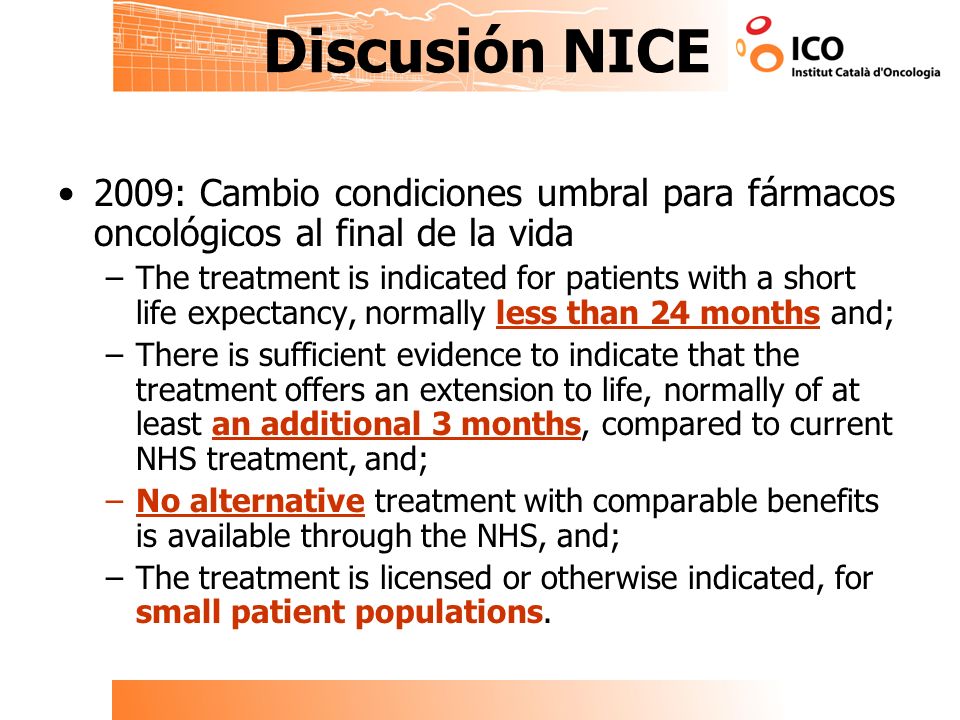 Discusión NICE 2009: Cambio condiciones umbral para fármacos oncológicos al final de la vida.