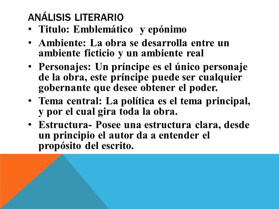 Análisis literario Titulo: Emblemático y epónimo. Ambiente: La obra se desarrolla entre un ambiente ficticio y un ambiente real.