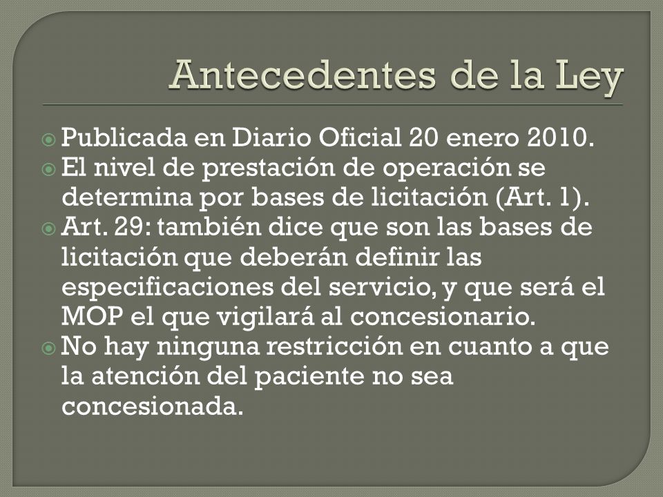 Antecedentes de la Ley Publicada en Diario Oficial 20 enero 2010.