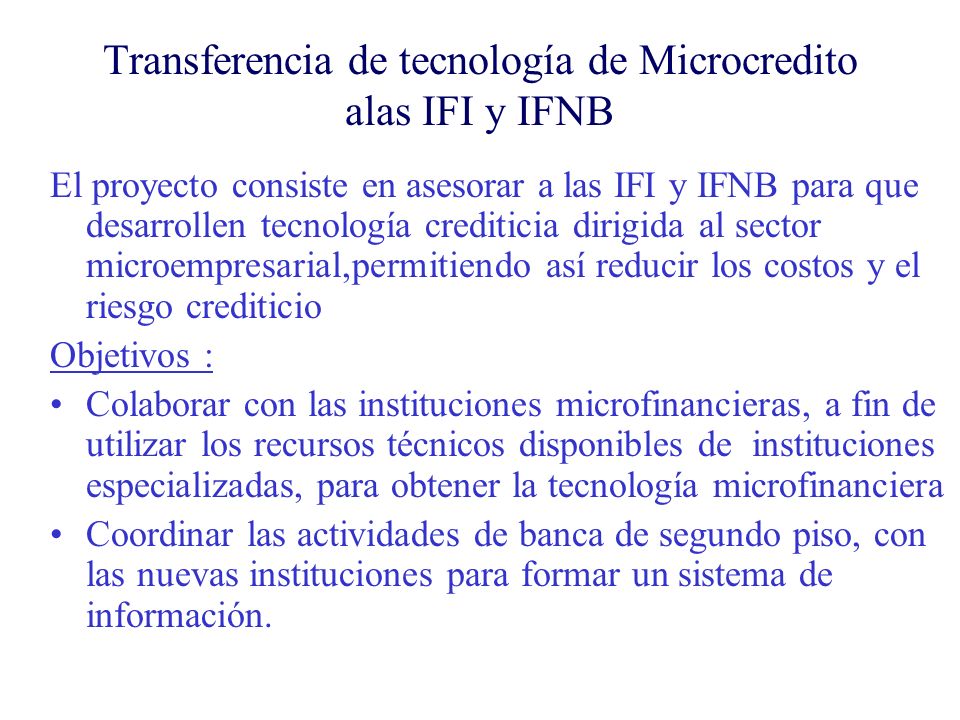 Transferencia de tecnología de Microcredito alas IFI y IFNB