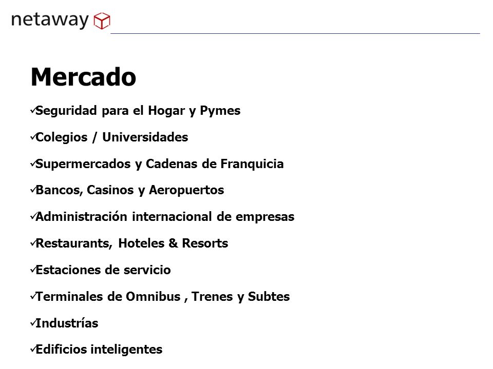 Mercado Seguridad para el Hogar y Pymes Colegios / Universidades