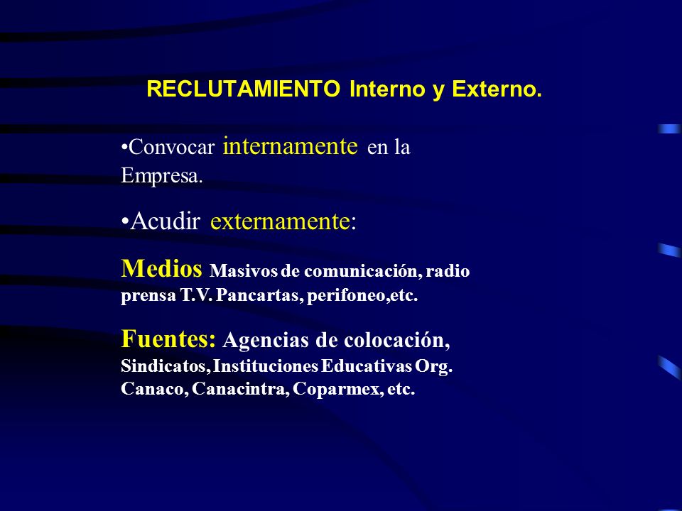 RECLUTAMIENTO Interno y Externo.