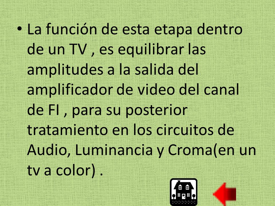 La función de esta etapa dentro de un TV , es equilibrar las amplitudes a la salida del amplificador de video del canal de FI , para su posterior tratamiento en los circuitos de Audio, Luminancia y Croma(en un tv a color) .
