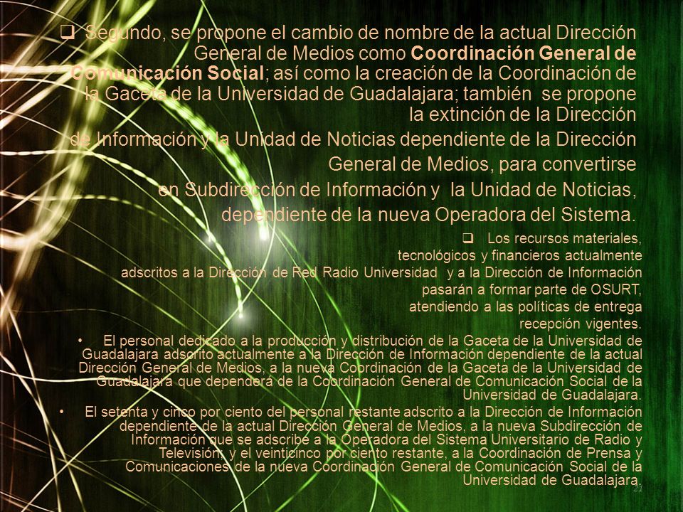 de Información y la Unidad de Noticias dependiente de la Dirección