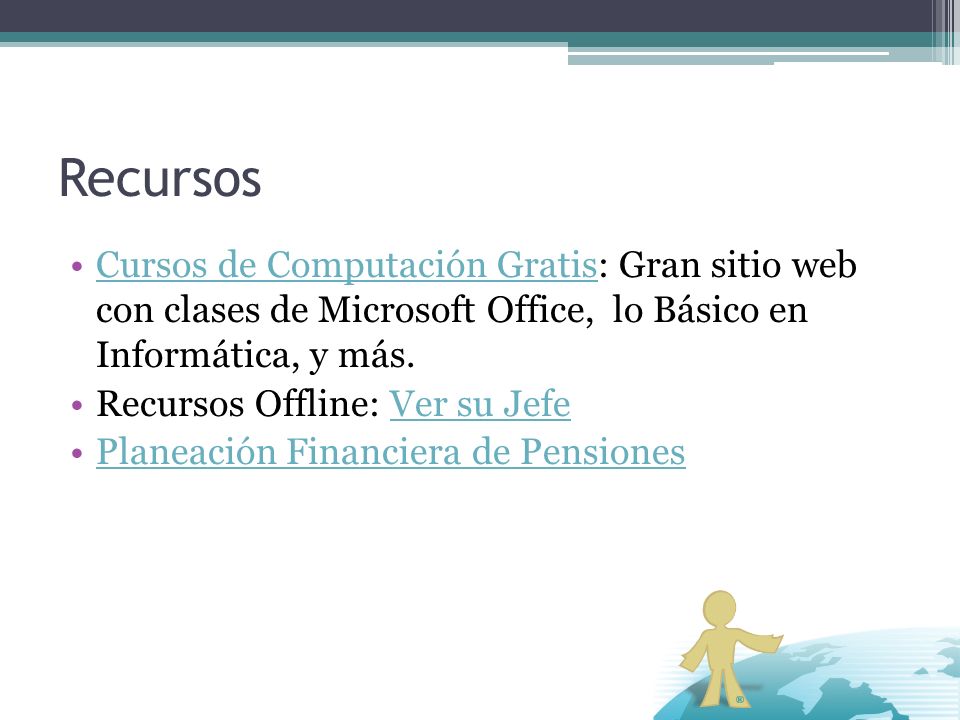 Recursos Cursos de Computación Gratis: Gran sitio web con clases de Microsoft Office, lo Básico en Informática, y más.