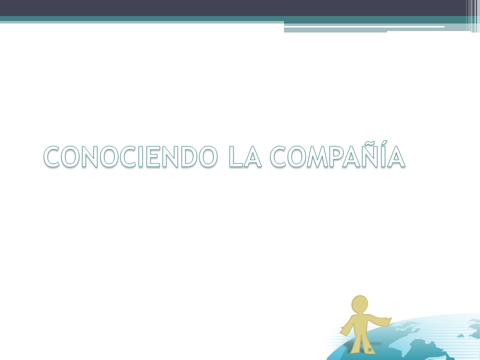 CONOCIENDO LA COMPAÑÍA