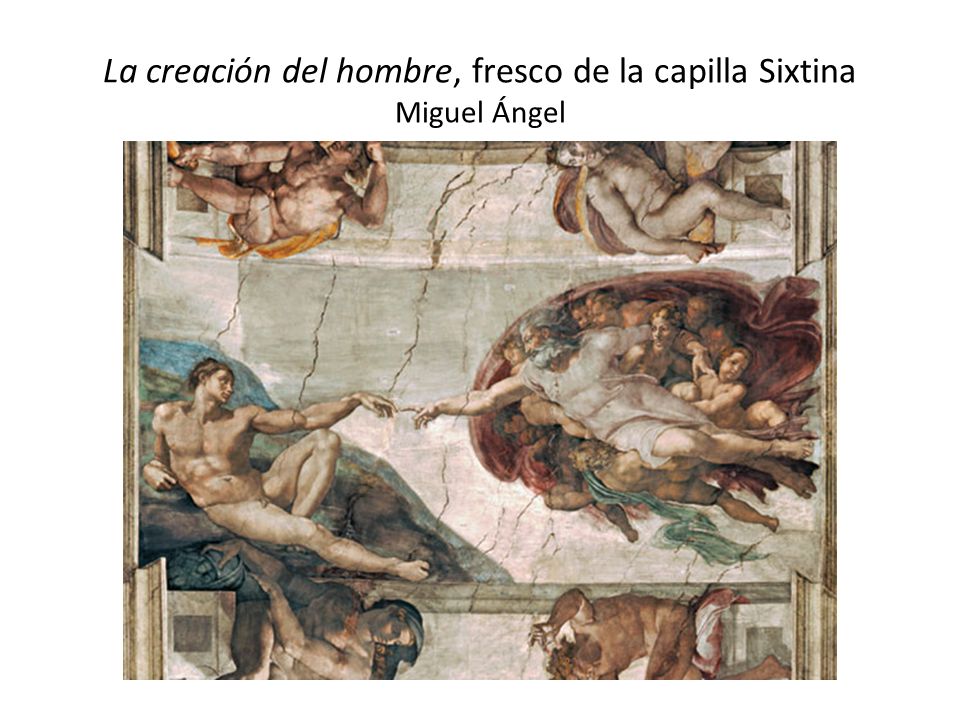 La creación del hombre, fresco de la capilla Sixtina Miguel Ángel