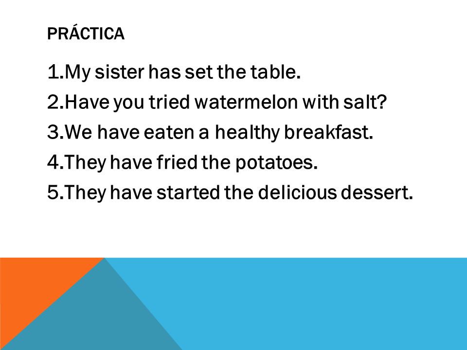 My sister has set the table. Have you tried watermelon with salt